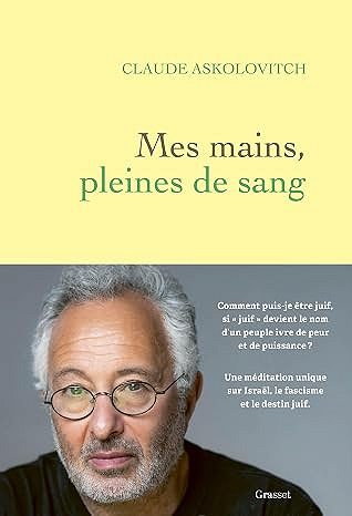Mes mains, pleines de sang - Claude Askolovitch (2026)