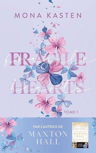 Mona Kasten - Fragile hearts - tome 1 - Par l'autrice de la série "Maxton Hall" (2026)