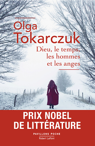 Dieu, le temps, les hommes et les anges - Olga Tokarczuk