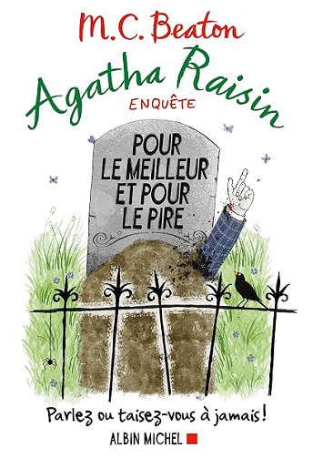 Agatha Raisin enquête 5 - Pour le meilleur et pour le pire: Parlez ou taisez-vous à jamais ! - Françoise Du Sorbier, M. C. Beaton (2025)