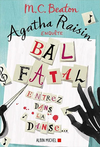 Agatha Raisin enquête 15 - Bal fatal: Entrez dans la danse... - M. C. Beaton