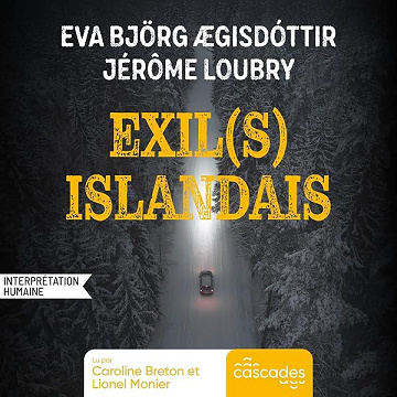 Exils(s) Islandais - Eva Björg Ægisdóttir, Jérôme Loubry (2026)