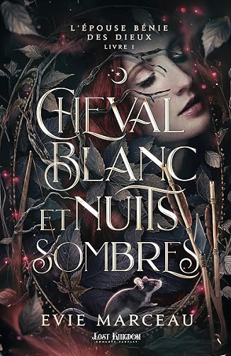 Cheval Blanc et Nuits Sombres: L'Épouse Bénie des Dieux - 1 - Evie Marceau (2025)