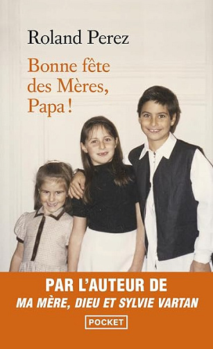 Bonne fête des mères, Papa ! - Roland Perez (2026)