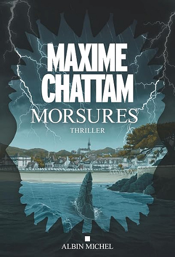 Morsures: Nouveauté thriller 2026 - Maxime Chattam - Maxime Chattam (2026)