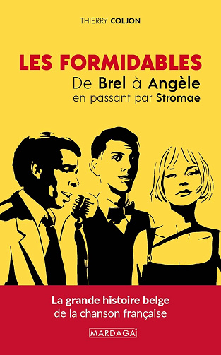 Les Formidables : La grande histoire belge de la chanson française - Thierry Coljon (2026)