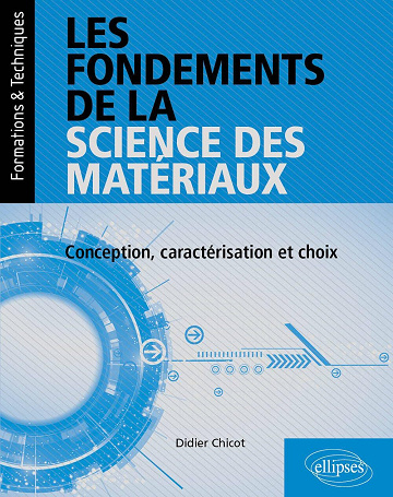 Les fondements de la science des matériaux - Didier Chicot (2026)