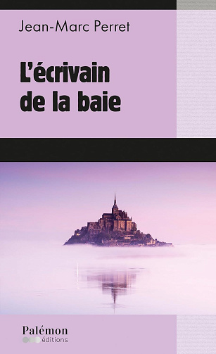L'écrivain de la baie - Jean-Marc Perret (2026)