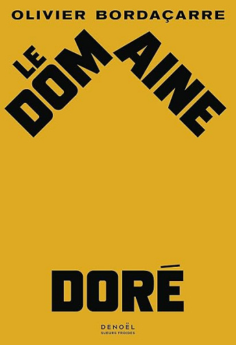 Le Domaine Doré - Olivier Bordaçarre (2026)