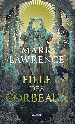 L'Académie de la Bienveillance, T1 : Fille des corbeaux - Mark Lawrence (2026)